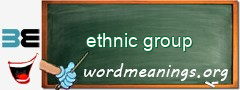 WordMeaning blackboard for ethnic group